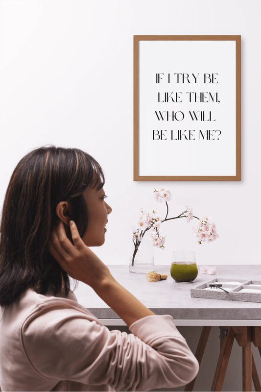 Poster - If I try to be like them