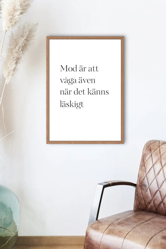 Poster - Mod är att våga