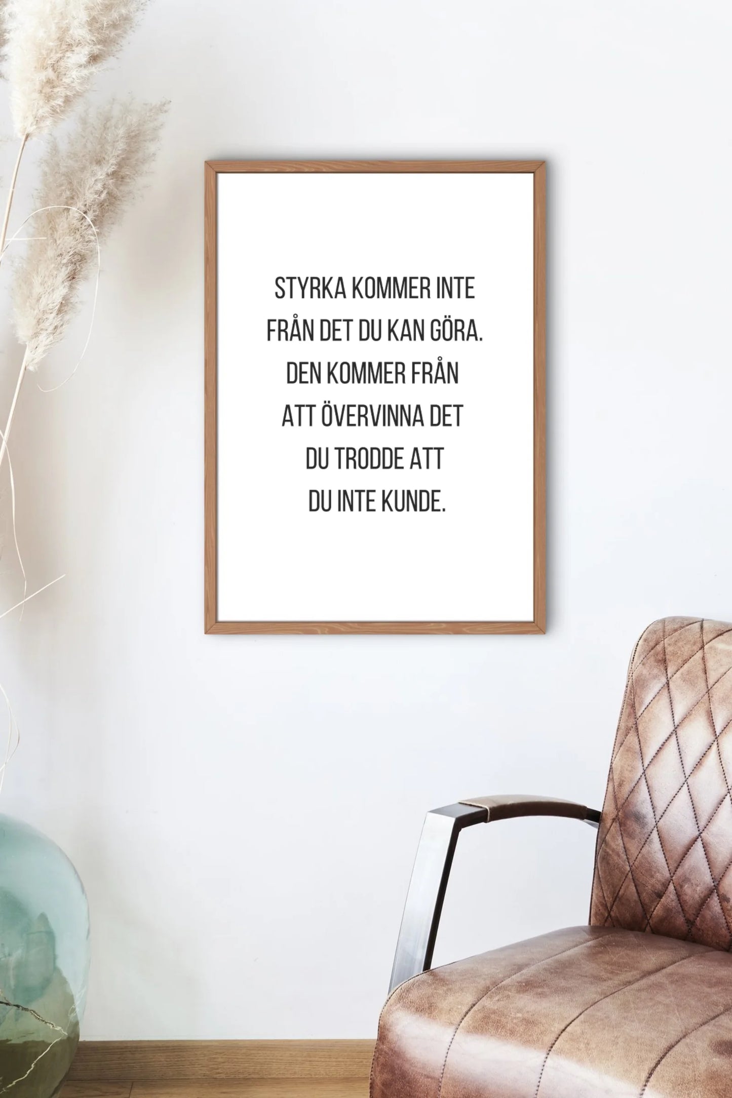 Poster - Styrka kommer inte från