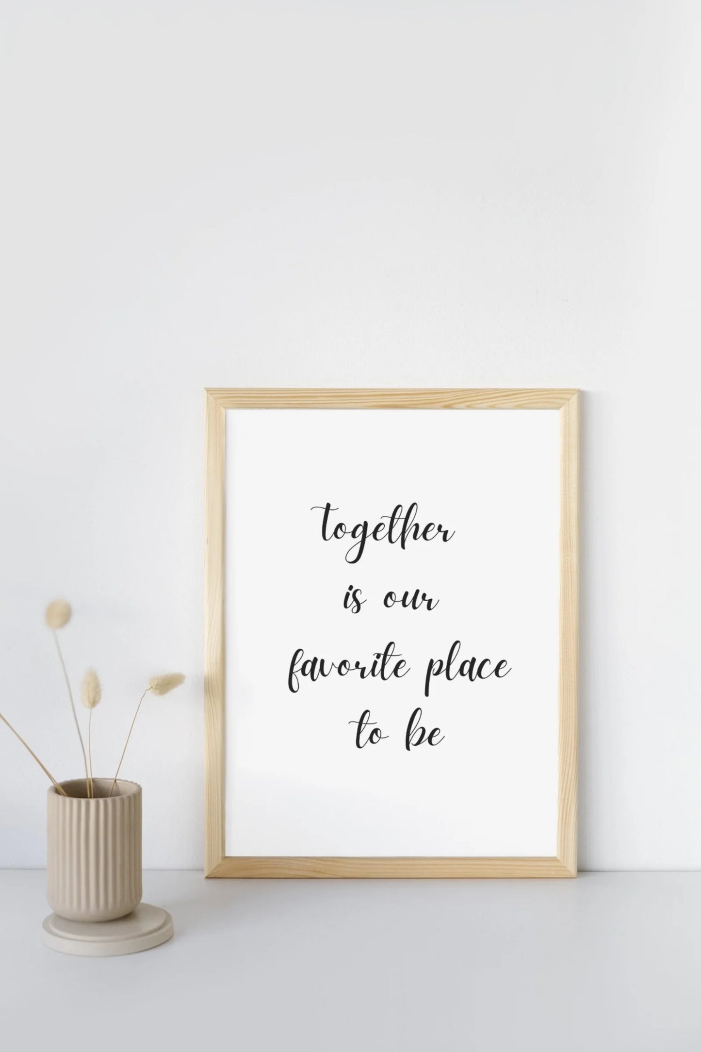 Poster - Together is our favorite place to be