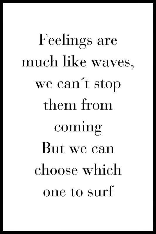 Poster - Feelings are like waves
