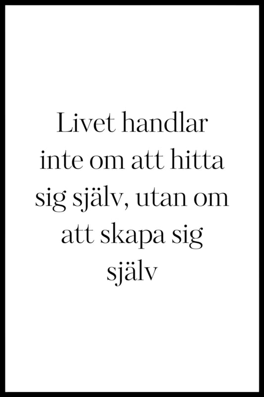 Poster - Livet handlar inte om