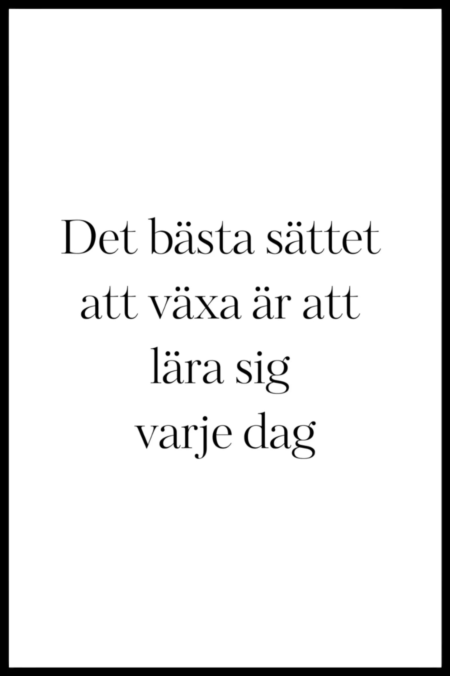 Poster - Det bästa sättet att växa